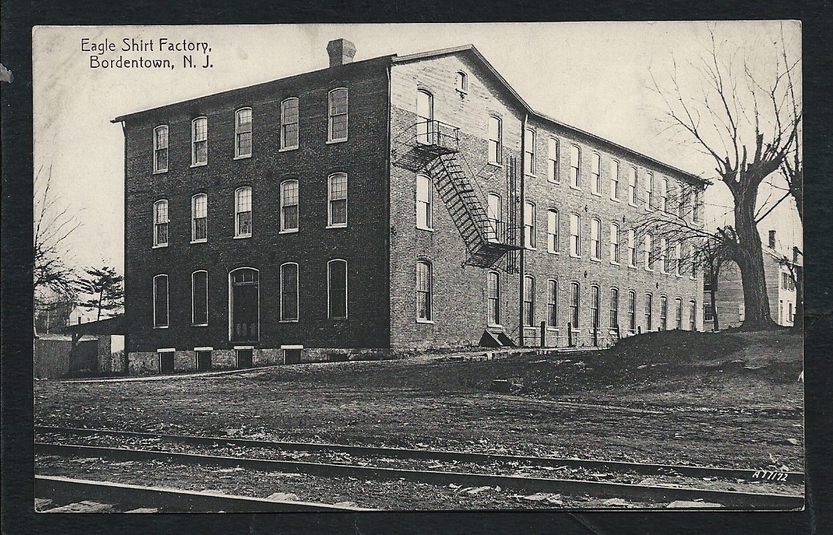 Bordentown - The Eagle Shirt Factory - c 1910